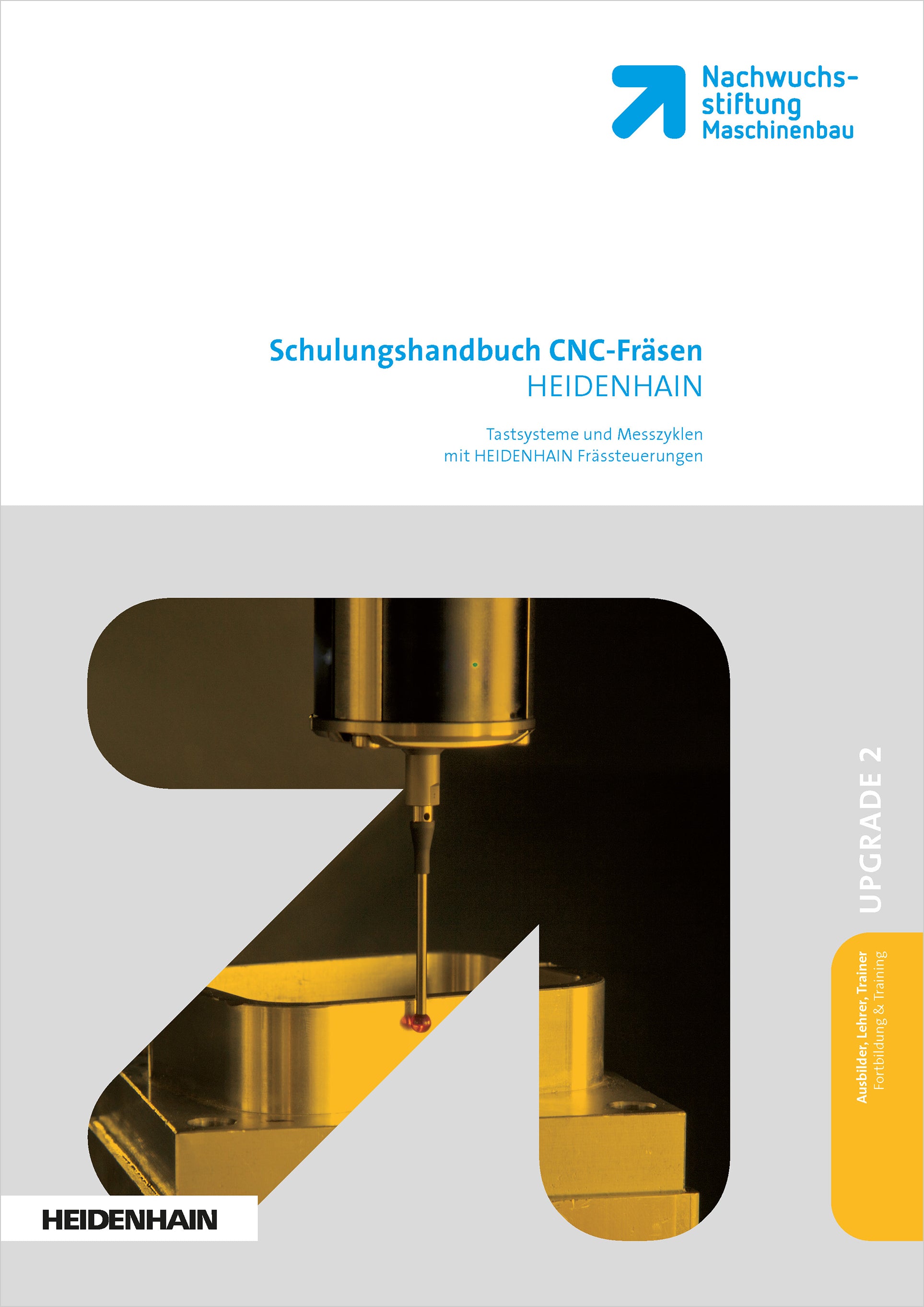 Tastsystem und Messzylen mit HEIDENHAIN Frässteuerungen